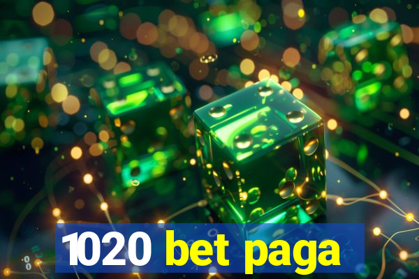 1020 bet paga